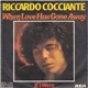 Riccardo Cocciante - When Love Has Gone Away